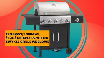 Tani, solidny i funkcjonalny - grill gazowy Landmann jest jak Motorola i Xiaomi wśród smartfonów. To może być hit wakacji 2024