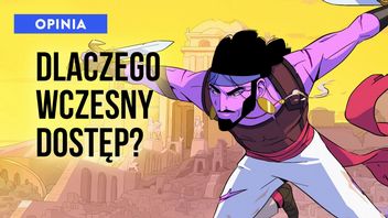 Po ograniu The Rogue Prince of Persia zastanawiam się, czy wczesny dostęp to dobre miejsce dla tej gry