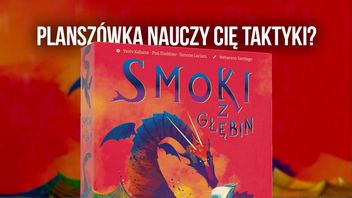 Tetris, karty i smoki, czyli dlaczego granie w planszówki jest dobre dla naszego mózgu