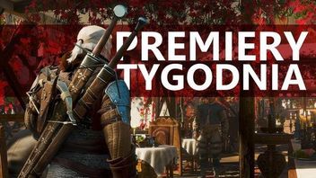 Premiery gier w Polsce + Ryk Premier (30 maja – 3 czerwca 2016)