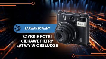 Nie znajdziesz bardziej zaawansowanego Instaxa. Nowe efekty kolorystyczne wynoszą fotki na wyższy poziom