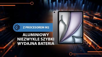 Ten tablet ma tak mocny procesor, że wszystko będzie na nim śmigać przez następne 6 lat