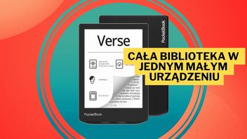 PocketBook Verse jest wygodniejszy niż książka i telefon. Daje nam idealne warunki do czytania w wyjątkowo korzystnej cenie