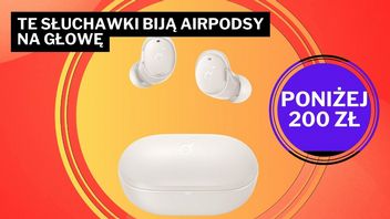 Zmiatają Apple AirPods z planszy, a kosztują kilkukrotnie mniej. Te słuchawki rozkochały w sobie wiele osób