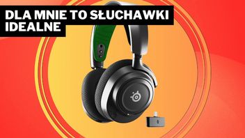 Logitech wymięka. Dzięki słuchawkom SteelSeries moje uszy są w siódmym niebie