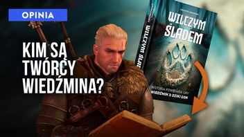 „Nowa gra twórców Wiedźmina” - czyli kogo? Dzięki książce Wilczym śladem dowiedziałam się w końcu, komu zawdzięczamy Płotkę na dachu