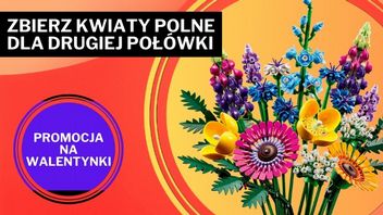 Kwiatki LEGO zamiast prawdziwych? Uwierz mi, żona, dziewczyna czy kochanka - każda będzie zachwycona
