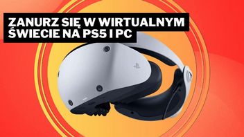 Dla mnie to najciekawsza gra State of Play, a dzięki goglom PlayStation VR2 doświadczę jej mrocznego świata na innym poziomie