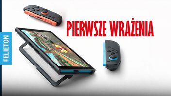 To już nie jest zabawka; Switch 2 zaskoczył mnie jakością. Unboxing, pierwsze uruchomienie i nasze wrażenia