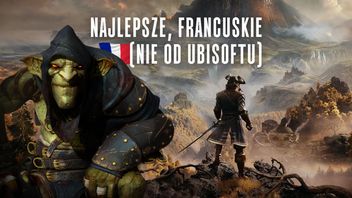 Francuskie studia to nie tylko Ubisoft. Te 5 gier to najlepszy dowód na jakość i pomysłowość produkcji znad Sekwany