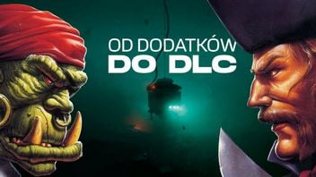 Kiedyś Westwood i Blizzard dawali nam gry w grze. Dziś dostajemy DLC - lecz duże dodatki jeszcze nie umarły
