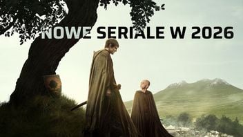 Tych 5 nowych seriali za nic nie będziecie chcieli przeoczyć w 2026 roku. Oto najciekawsze debiuty