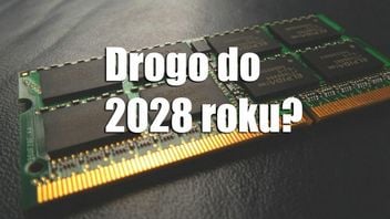Kryzys pamięci RAM jeszcze potrwa; korporacje licytują się o produkcję na 2028 rok