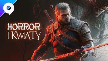 CD Projekt RED pokazał nam Wiedźmina 3: Pieśni przeszłości. Czeka nas kolejna rewelacyjna przygoda Geralta, choć będzie mroczniej niż w oryginale