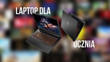 Laptop do nauki i grania. Trzy profile graczy, trzy różne konfiguracje