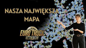 Cała Europa z ETS2 na interaktywnej mapie. 3859 znaczników, pół roku pracy i jedna autorka