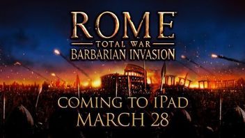 Rome: Total War - Barbarian Invasion trafi na iPada 28 marca