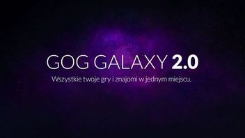 Nadchodzi GOG Galaxy 2.0. Integracja z konsolami i innymi platformami