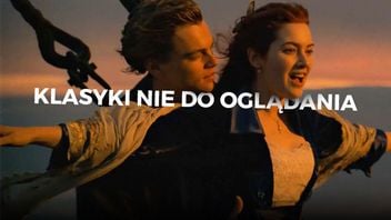 Klasyczne filmy, których nie da się oglądać