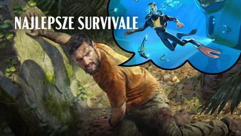 Najlepsze gry survival, które przetestują Waszą wolę przetrwania. Top 10 gier survivalowych