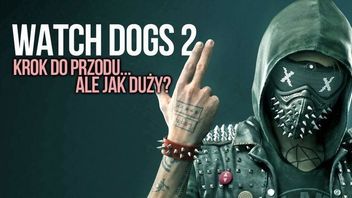 Watch Dogs 2 - debiut poniżej oczekiwań