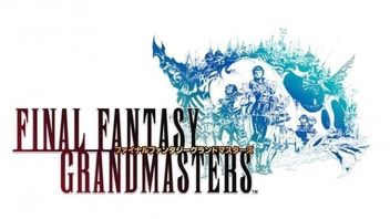 Final Fantasy Grandmasters i Final Fantasy XI na Androidzie i iOS