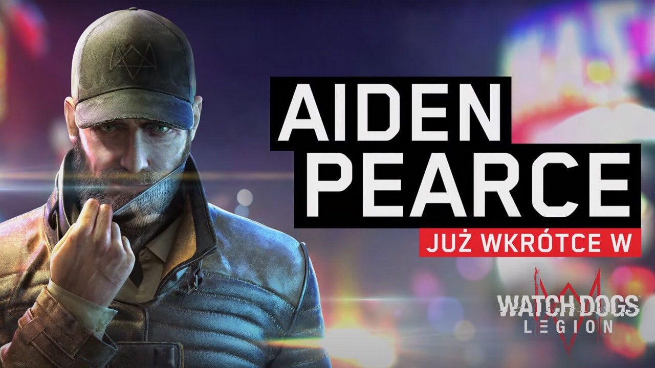 Watch Dogs: Legion – Aiden Pearce powróci w dodatku.