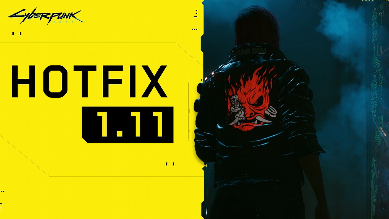 Cyberpunk 2077 - hotfix 1.11 naprawia znany błąd.