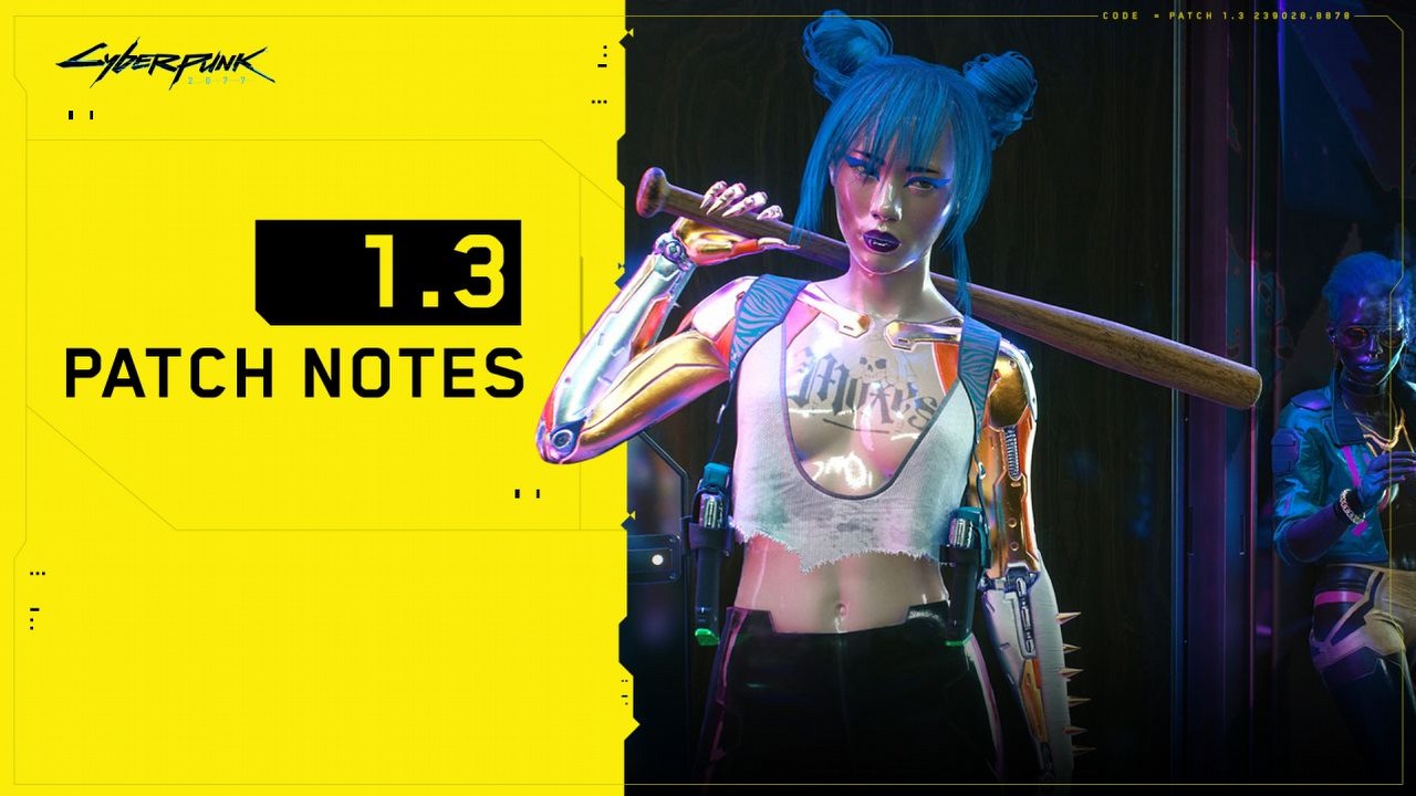 Cyberpunk 2077 - lista zmian w aktualizacji 1.3 oraz informacje o pierwszych DLC.