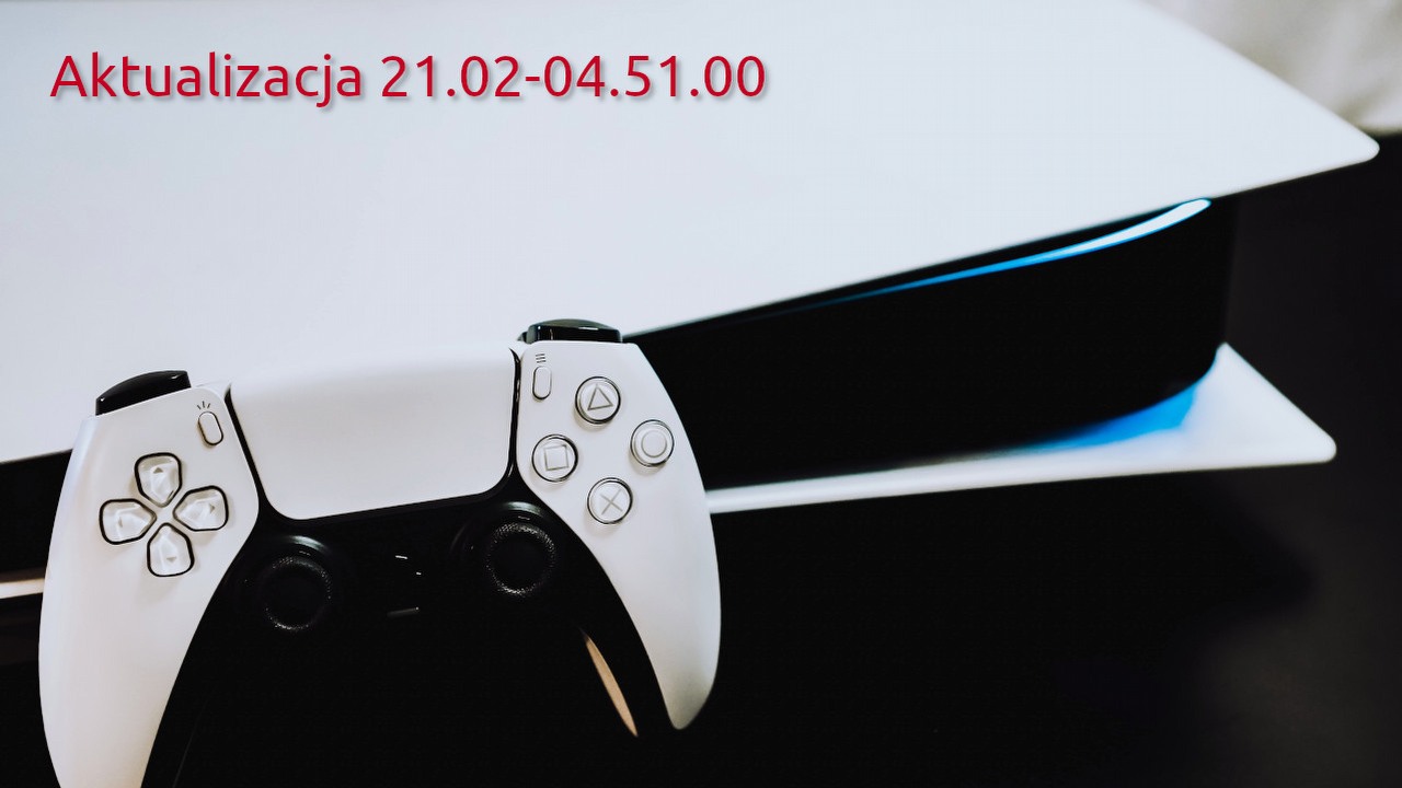 PlayStation 5 z kolejną aktualizacją oprogramowania; poprawa ogólnej wydajności systemu.