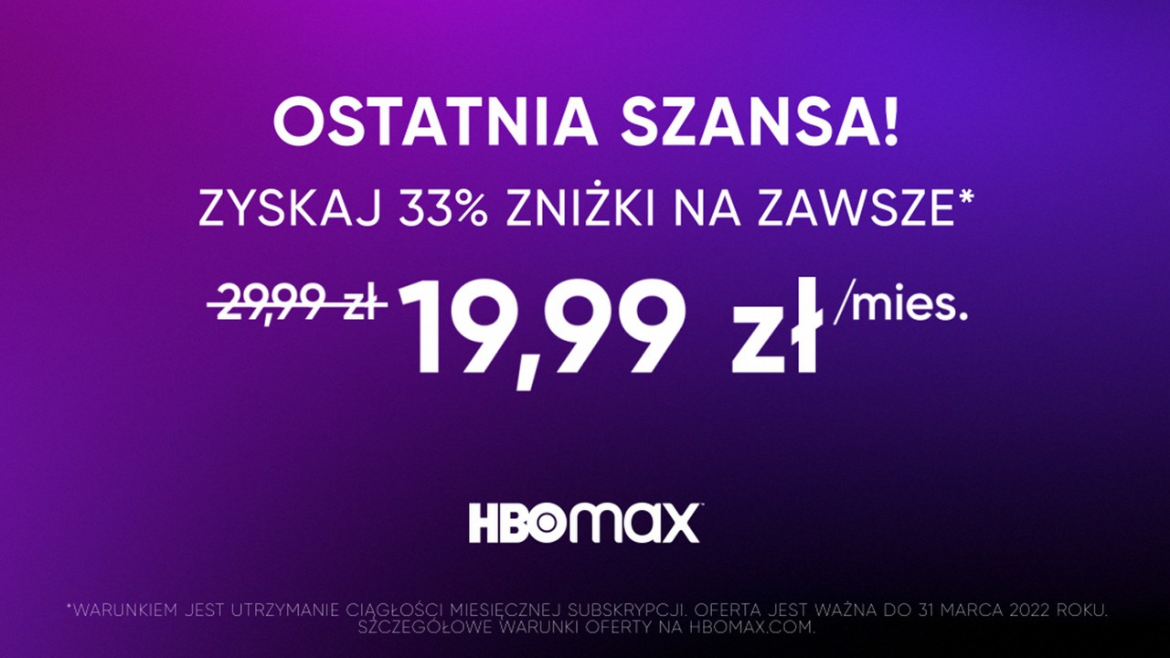Ostatnia szansa na tańsze HBO Max.