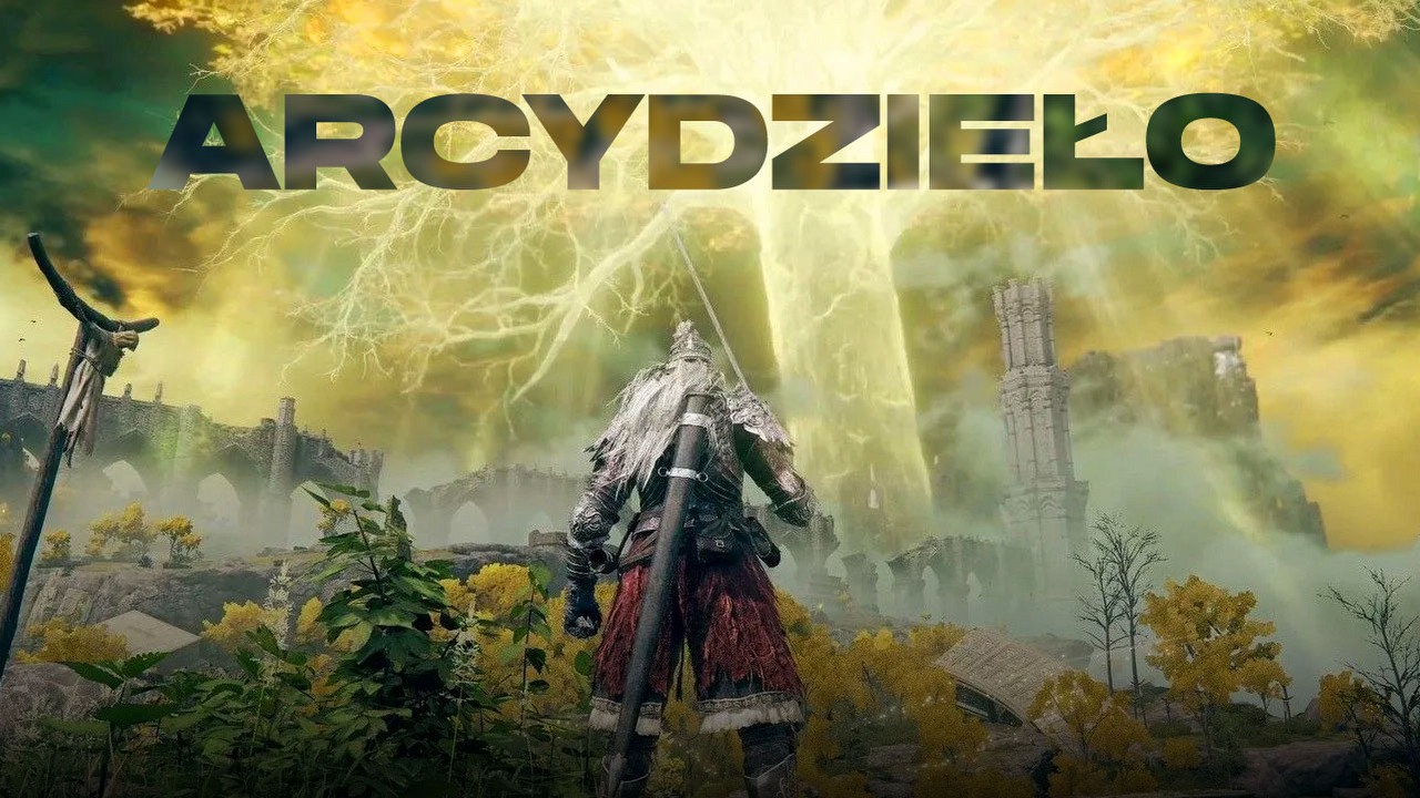 Nazwijcie mnie fanatykiem FromSoftware, ale Elden Ring to arcydzieło.