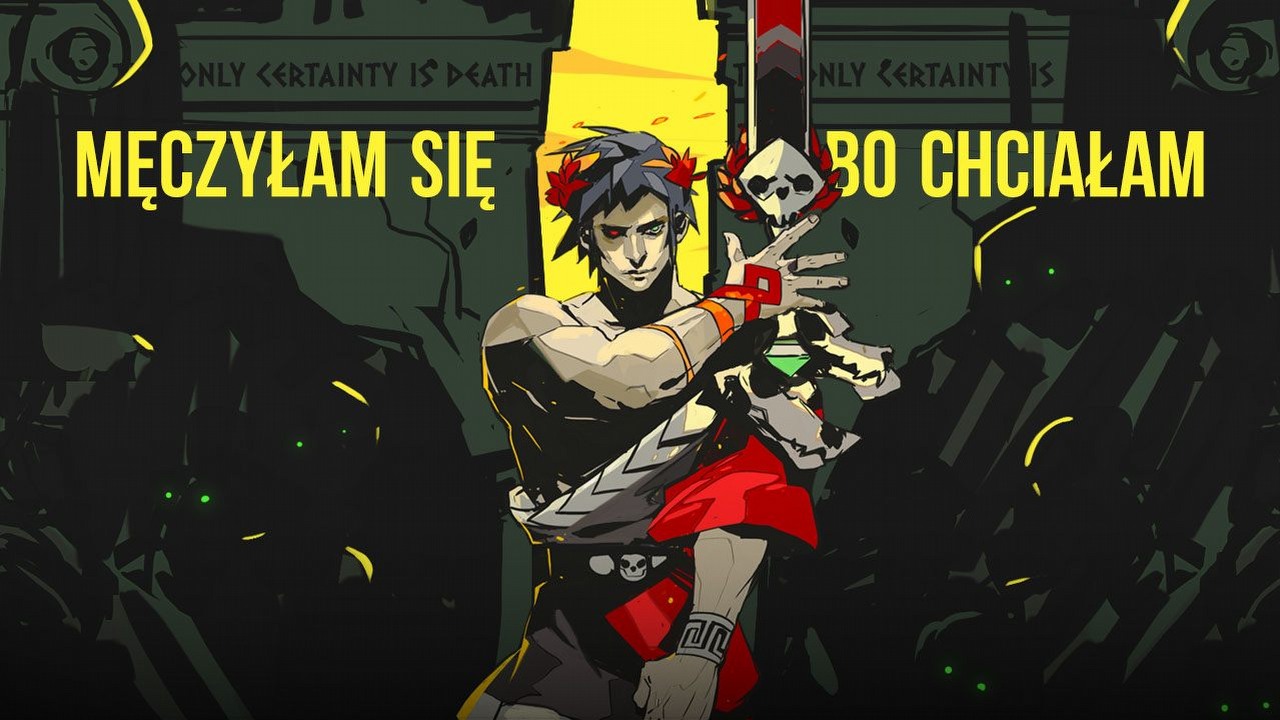 Przemęczyłam się z Hadesem. Nie lubię gier roguelike, ale było warto.