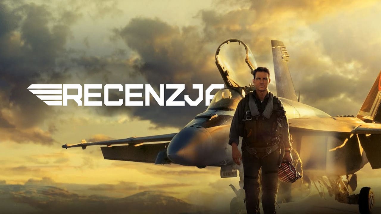 Top Gun: Maverick ma sporo absurdów, ale zabawa jest przednia.