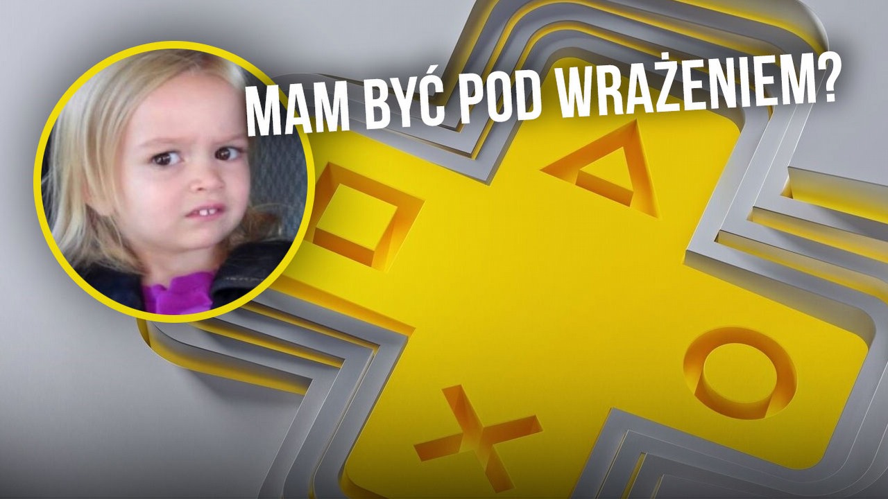 Nowy PS Plus nie dowozi (chyba że nigdy nie mieliście PlayStation).
