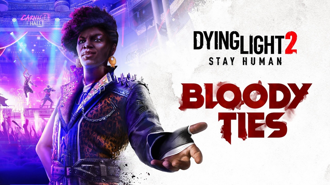 Dying Light 2 Bloody Ties otrzymało pełnoprawny zwiastun i datę premiery.