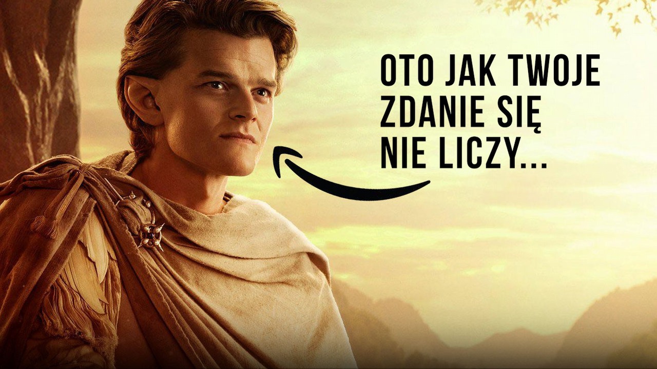 Nie oglądałeś Pierścieni Władzy? Twoje zdanie nie ma znaczenia.