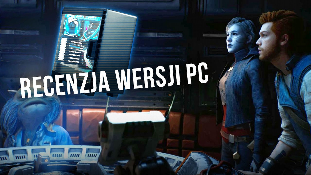 Star Wars Jedi: Survivor na PC brakuje mocy - recenzja techniczna.