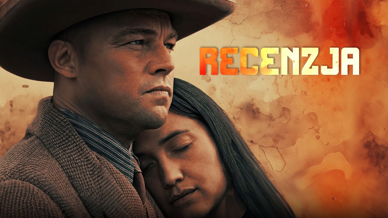 Czas krwawego księżyca to arcydzieło. Nie da się tego opisać inaczej, źródło grafiki: Czas krwawego księżyca, reż. Martin Scorsese, Apple 2023.