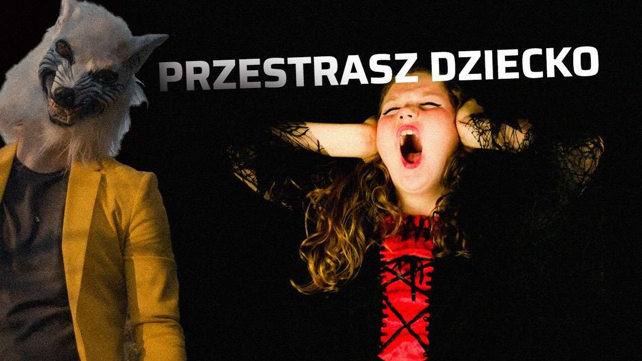 Postrasz swoje dziecko! To mu dobrze zrobi, serio (ale z rozsądkiem!).