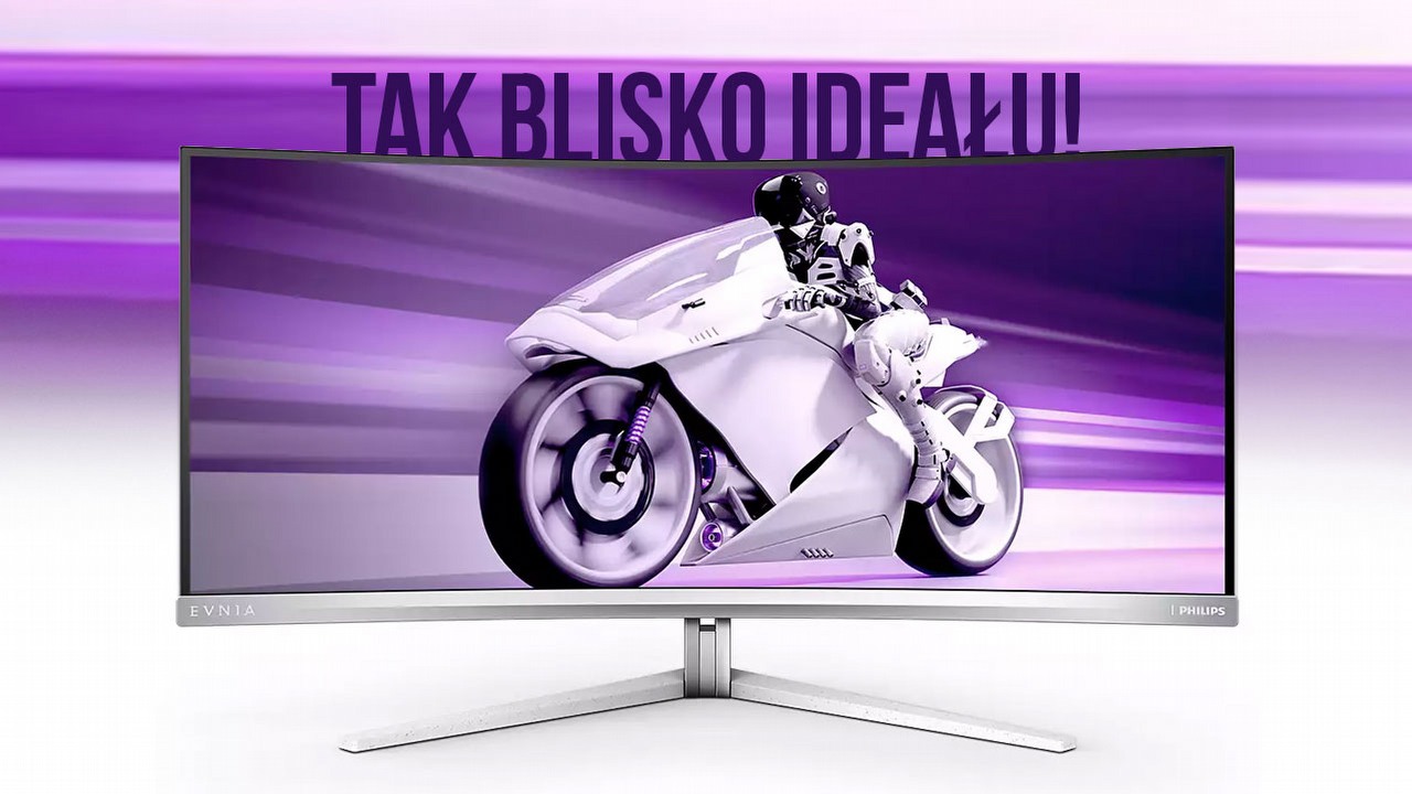 Już nigdy nie wrócę do tanich monitorów, Philips Evnia jest bliski ideału.