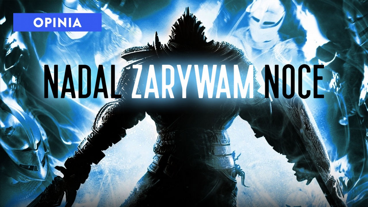 Lata mijają, a pierwsze Dark Souls wciąż sprawia, że zarywam nocki.