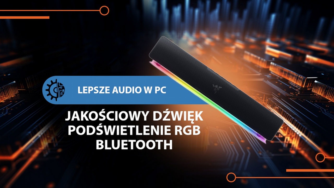 Mocna karta graficzna i procesor w PC to nie wszystko. Czas zadbać o wysoką jakość dźwięku.