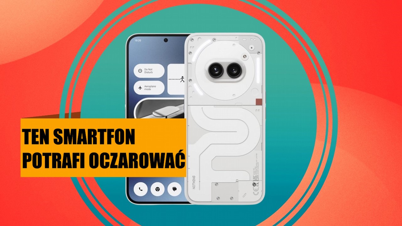 Jeśli mój stary Samsung Galaxy S10 wyzionie ducha, zastąpię go tym smartfonem. Nothing Phone 2a jest piękny, niedrogi i rozchodzi się jak ciepłe bułeczki, źródło grafiki: Nothing.