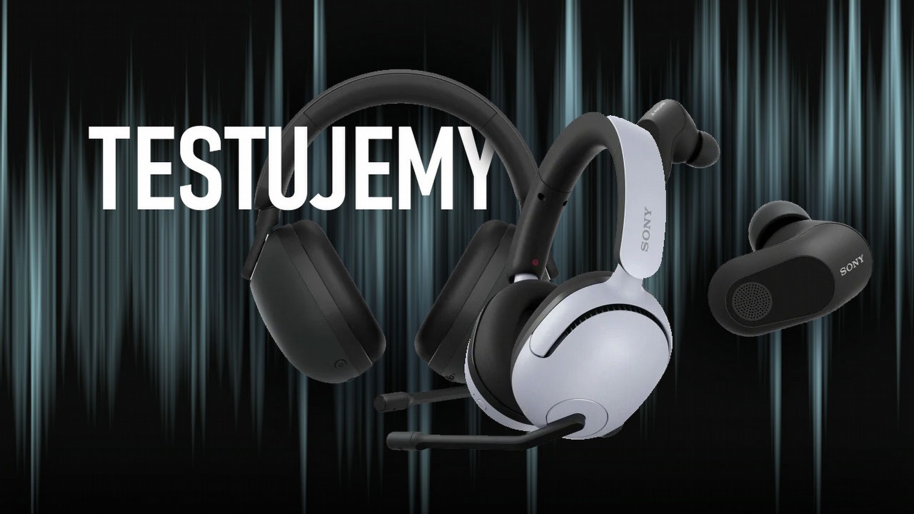 Poznałem dobre i złe Sony. Jedno robi świetne słuchawki, drugie odpowiada za serię INZONE. Test modeli H5, H9 i Buds.
