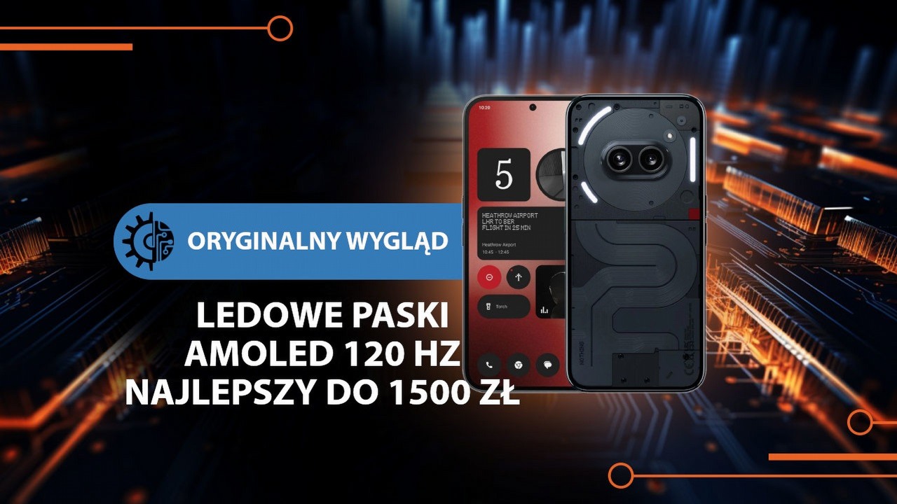 Wszystkie smartfony wcale nie wyglądają tak samo. Nothing Phone 2a to przeciwieństwo nudnego designu.