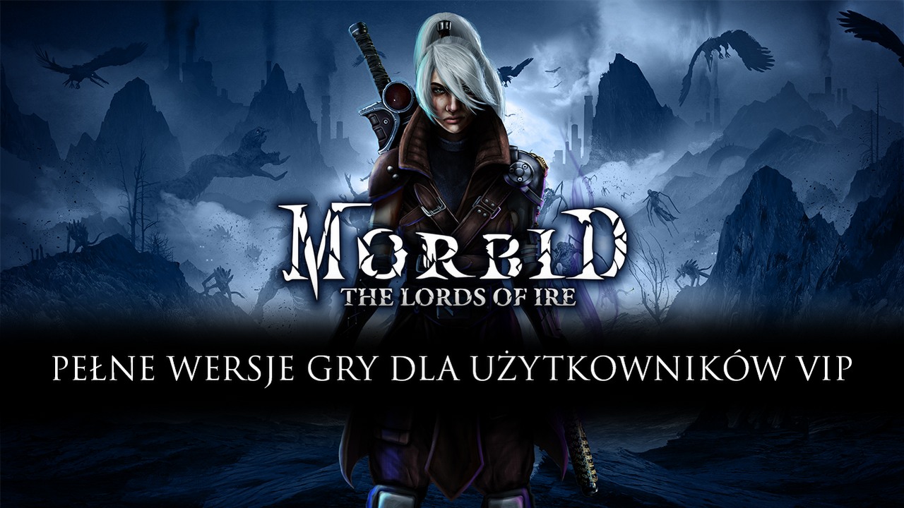 Morbid: The Lords of Ire - klimatyczny konkurent Dark Souls za darmo dla użytkowników Premium VIP.