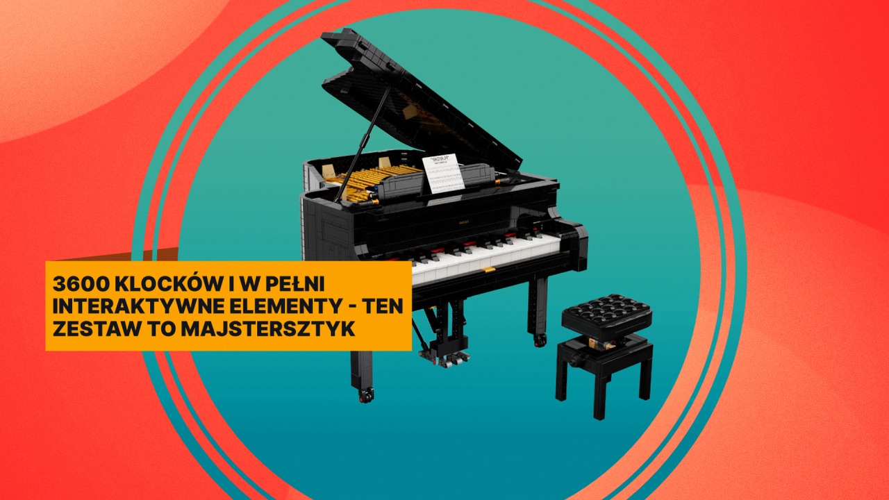 Musiałam spojrzeć dwa razy, bo nie mogłam uwierzyć w cenę tego zestawu. LEGO fortepian to prawdopodobnie najbardziej zaawansowany technicznie model z serii Ideas, źródło grafiki: Materiały promocyjne; LEGO.pl.