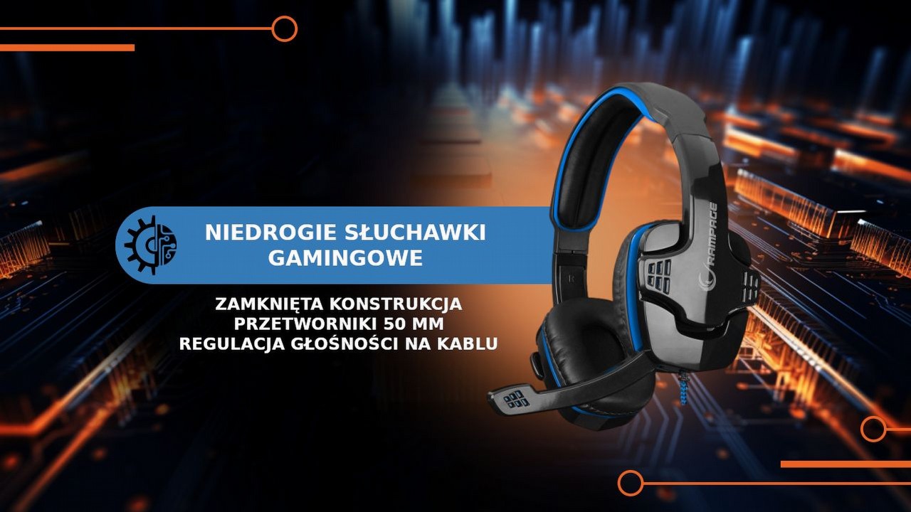 Bardzo tanie słuchawki gamingowe, które nie zawodzą. Warto się skusić na Rampage SN-R9.