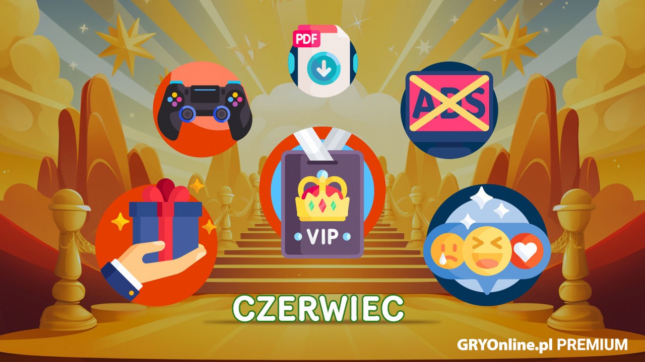 Premium GRYOnline.pl w czerwcu 2024 - podsumowanie nowości dla wspierających nasz portal.